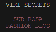 Viki Secrets Fashion Blog Links